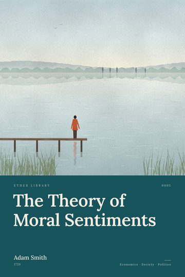 The Theory of Moral Sentiments, Adam Smith