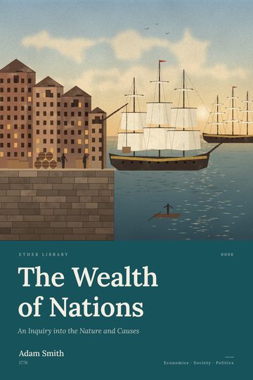 The Wealth of Nations, Adam Smith