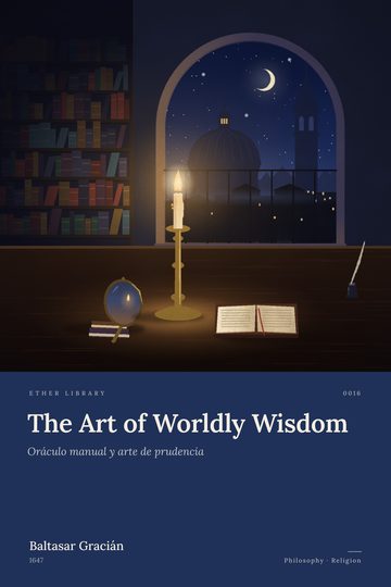 The Art of Worldly Wisdom, Baltasar Gracián